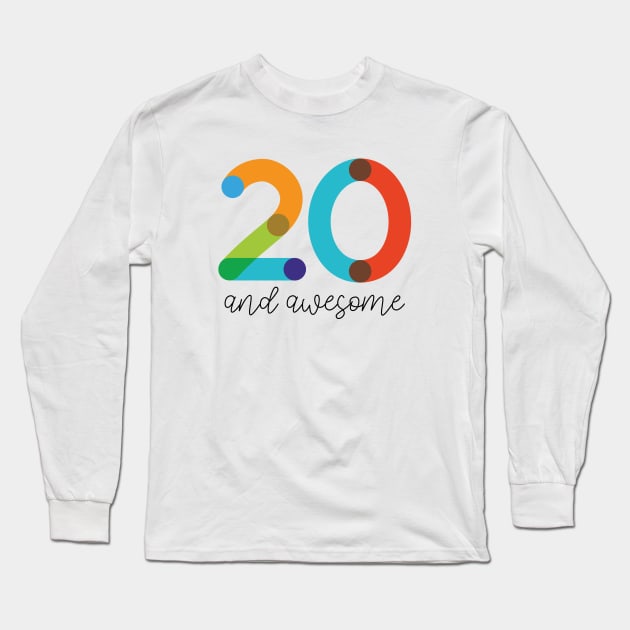 20 and Awesome! Long Sleeve T-Shirt by VicEllisArt